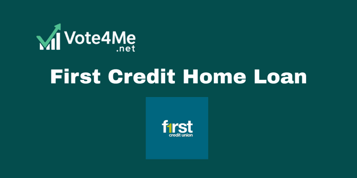 First Credit Home Loan: Check what you need to know